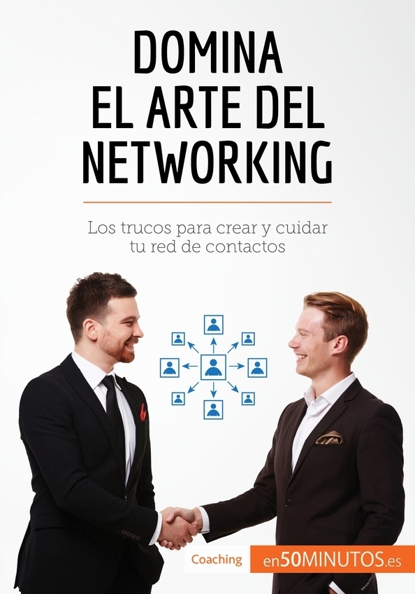 Domina el arte del networking